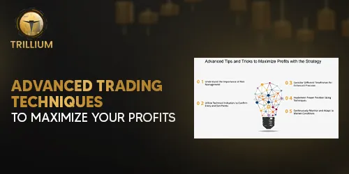 Advanced Trading Techniques for Profit Maximization